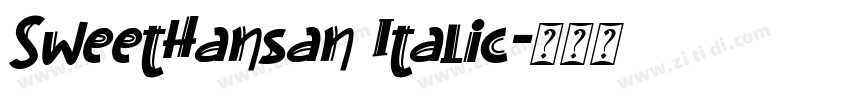 SweetHansan Italic字体转换